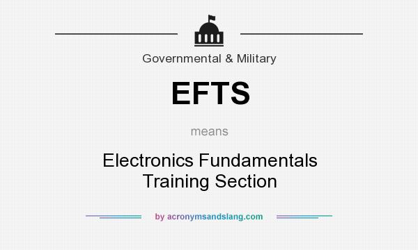 What does EFTS mean? It stands for Electronics Fundamentals Training Section