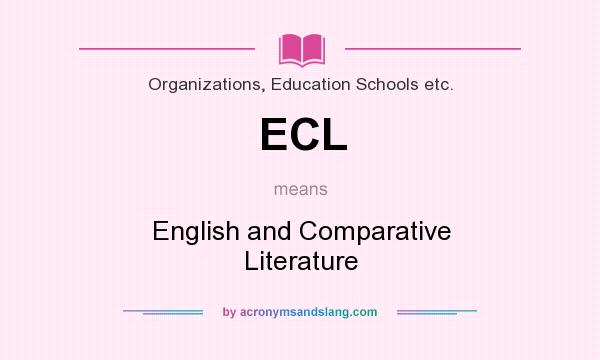 What does ECL mean? It stands for English and Comparative Literature