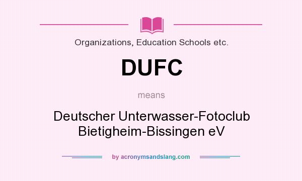 What does DUFC mean? It stands for Deutscher Unterwasser-Fotoclub Bietigheim-Bissingen eV