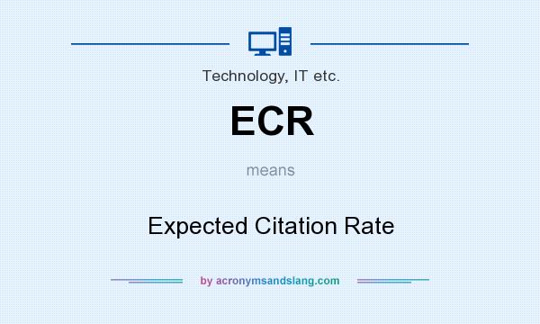What does ECR mean? It stands for Expected Citation Rate