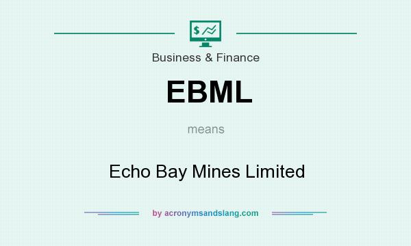 What does EBML mean? It stands for Echo Bay Mines Limited