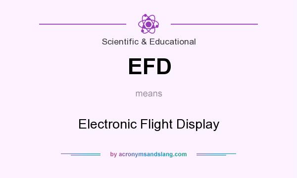 What does EFD mean? It stands for Electronic Flight Display