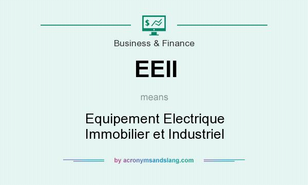 What does EEII mean? It stands for Equipement Electrique Immobilier et Industriel