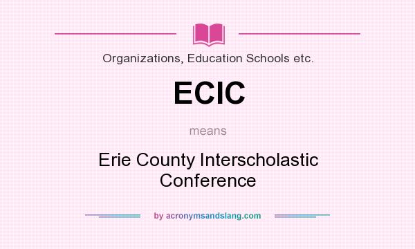 What does ECIC mean? It stands for Erie County Interscholastic Conference
