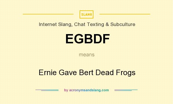 What does EGBDF mean? It stands for Ernie Gave Bert Dead Frogs