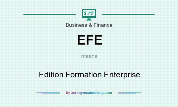 What does EFE mean? It stands for Edition Formation Enterprise