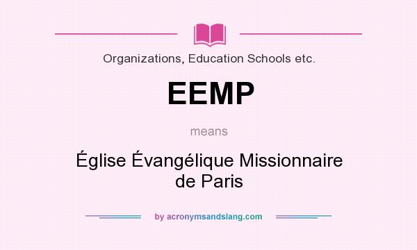 What does EEMP mean? It stands for Église Évangélique Missionnaire de Paris