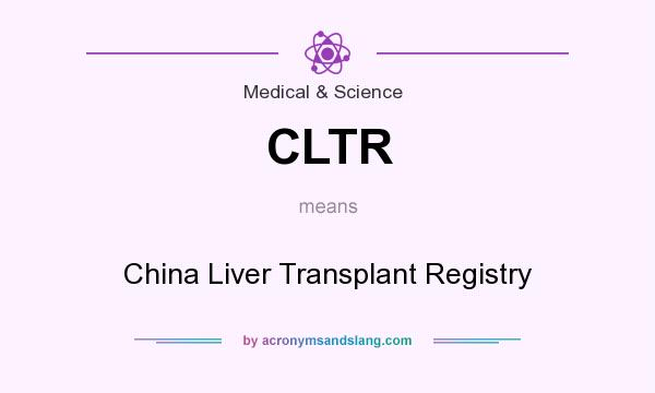 What does CLTR mean? It stands for China Liver Transplant Registry