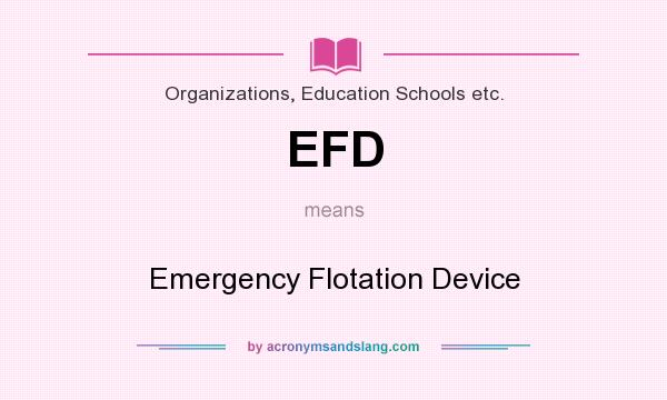 What does EFD mean? It stands for Emergency Flotation Device