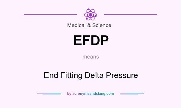What does EFDP mean? It stands for End Fitting Delta Pressure