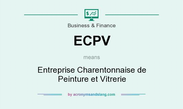What does ECPV mean? It stands for Entreprise Charentonnaise de Peinture et Vitrerie