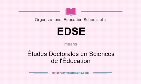 What does EDSE mean? It stands for Études Doctorales en Sciences de l`Éducation