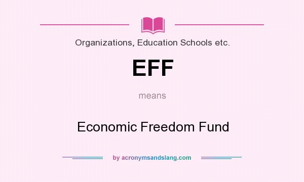 What does EFF mean? It stands for Economic Freedom Fund