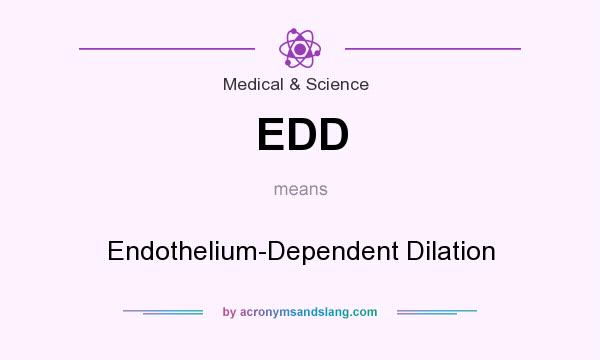 What does EDD mean? It stands for Endothelium-Dependent Dilation