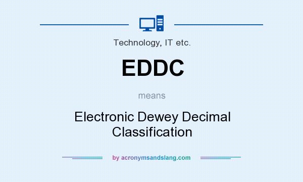 What does EDDC mean? It stands for Electronic Dewey Decimal Classification