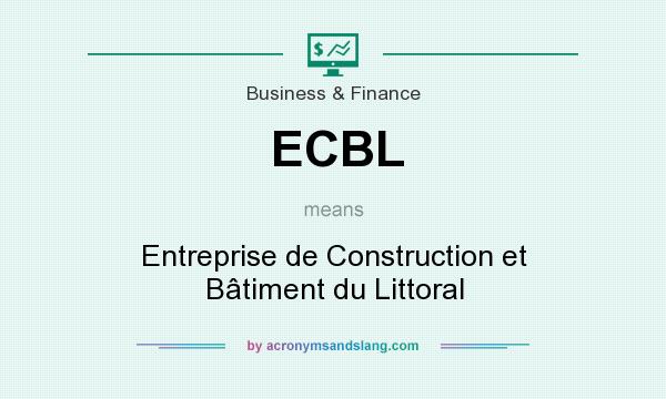 What does ECBL mean? It stands for Entreprise de Construction et Bâtiment du Littoral