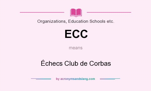 What does ECC mean? It stands for Échecs Club de Corbas