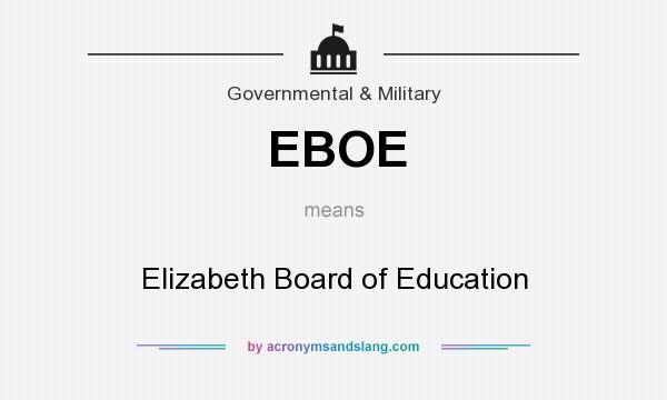 What does EBOE mean? It stands for Elizabeth Board of Education