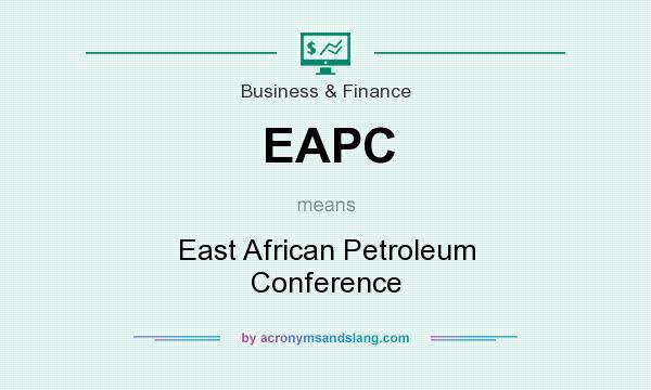 What does EAPC mean? It stands for East African Petroleum Conference