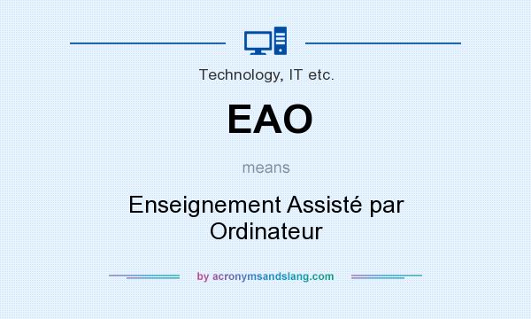 What does EAO mean? It stands for Enseignement Assisté par Ordinateur