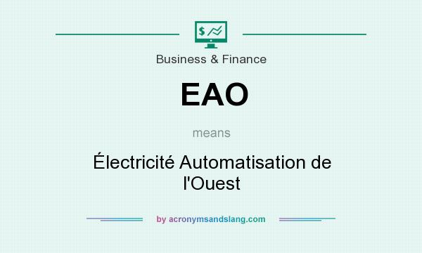 What does EAO mean? It stands for Électricité Automatisation de l`Ouest