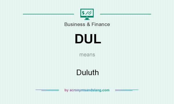 What does DUL mean? It stands for Duluth