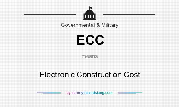 What does ECC mean? It stands for Electronic Construction Cost