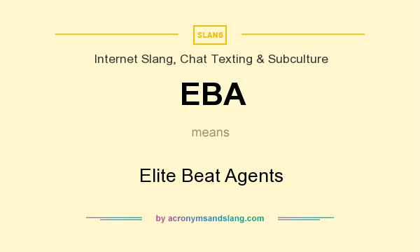 What does EBA mean? It stands for Elite Beat Agents