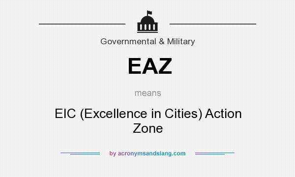 What does EAZ mean? It stands for EIC (Excellence in Cities) Action Zone