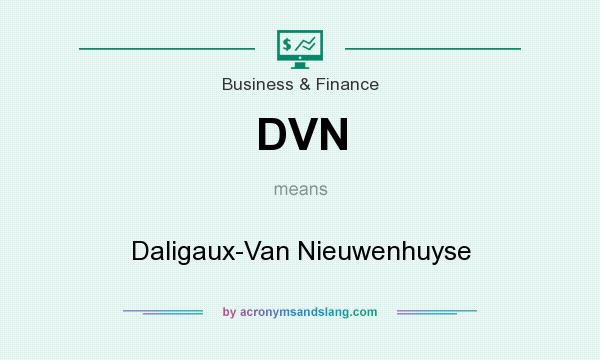 What does DVN mean? It stands for Daligaux-Van Nieuwenhuyse