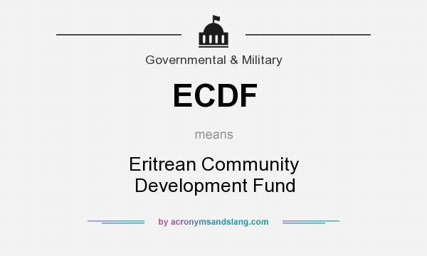 What does ECDF mean? It stands for Eritrean Community Development Fund