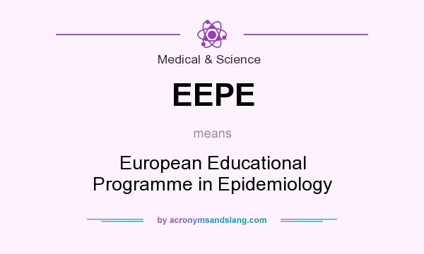 What does EEPE mean? It stands for European Educational Programme in Epidemiology