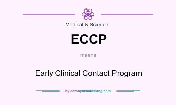 What does ECCP mean? It stands for Early Clinical Contact Program