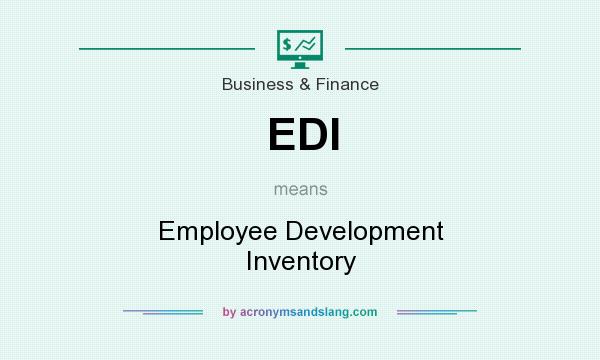 What does EDI mean? It stands for Employee Development Inventory