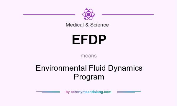 What does EFDP mean? It stands for Environmental Fluid Dynamics Program