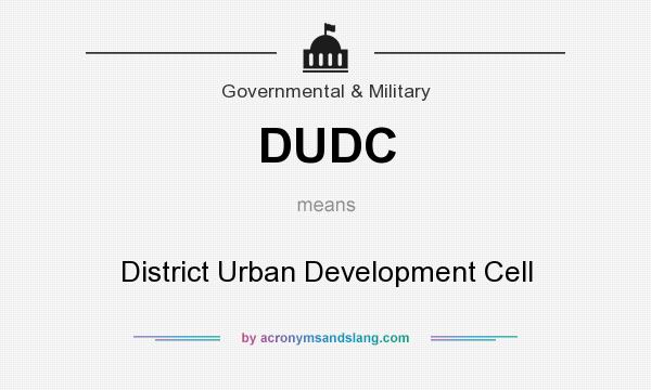 What does DUDC mean? It stands for District Urban Development Cell
