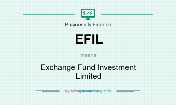 What does EFIL mean? It stands for Exchange Fund Investment Limited