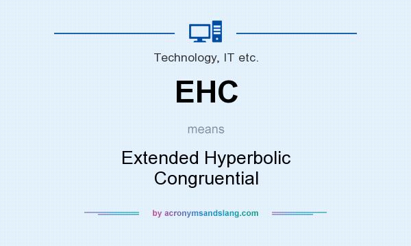 What does EHC mean? It stands for Extended Hyperbolic Congruential