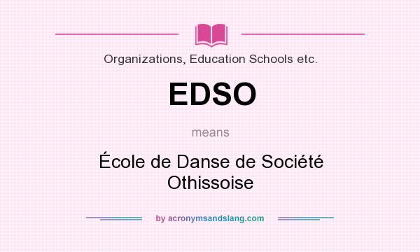 What does EDSO mean? It stands for École de Danse de Société Othissoise