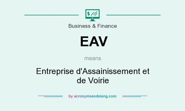 What does EAV mean? It stands for Entreprise d`Assainissement et de Voirie