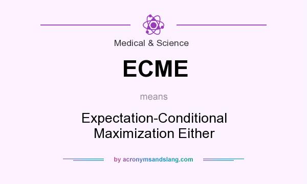 What does ECME mean? It stands for Expectation-Conditional Maximization Either