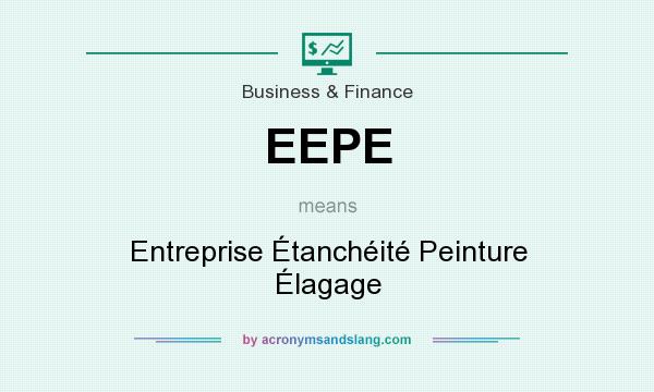 What does EEPE mean? It stands for Entreprise Étanchéité Peinture Élagage