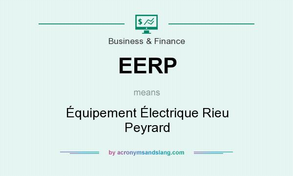 What does EERP mean? It stands for Équipement Électrique Rieu Peyrard