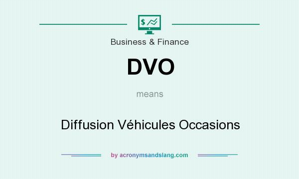 What does DVO mean? It stands for Diffusion Véhicules Occasions
