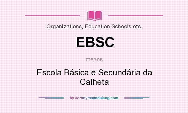 What does EBSC mean? It stands for Escola Básica e Secundária da Calheta