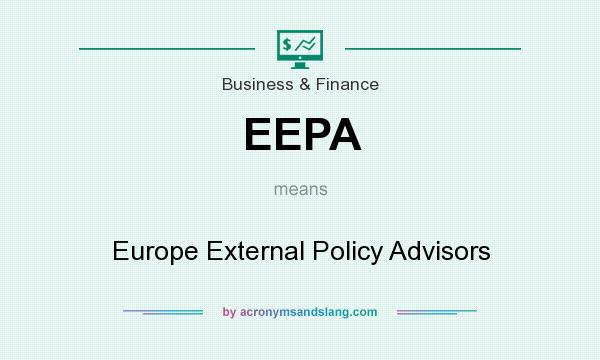 What does EEPA mean? It stands for Europe External Policy Advisors