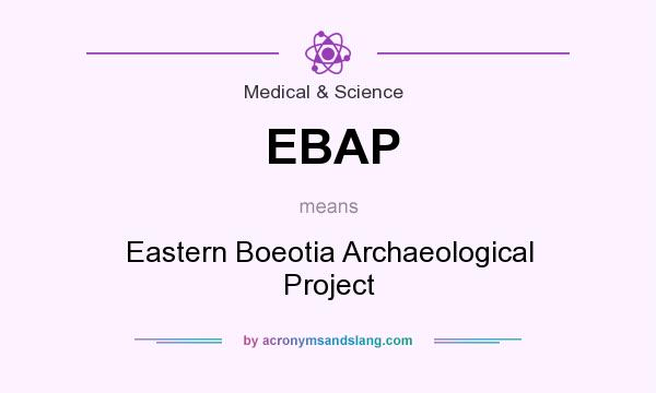 What does EBAP mean? It stands for Eastern Boeotia Archaeological Project