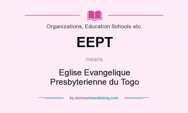 What does EEPT mean? It stands for Eglise Evangelique Presbyterienne du Togo