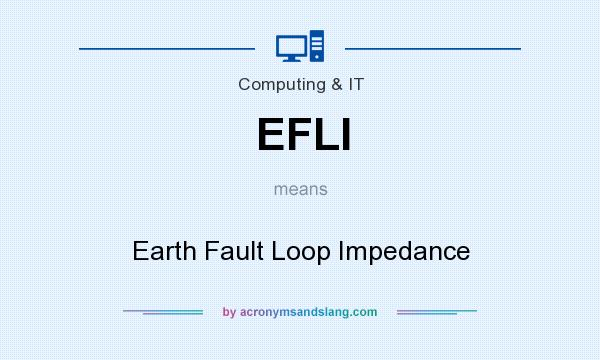 What does EFLI mean? It stands for Earth Fault Loop Impedance