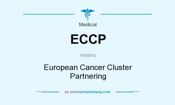 What does ECCP mean? It stands for European Cancer Cluster Partnering